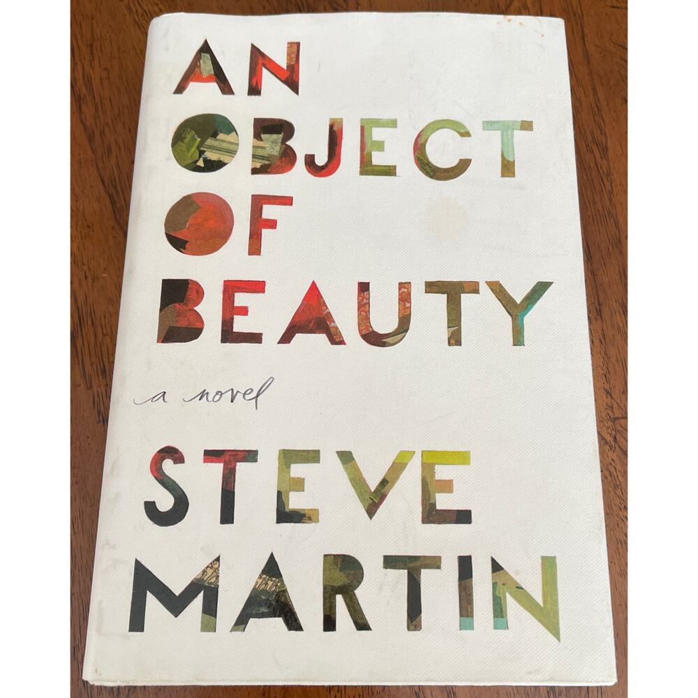 An Object of Beauty by Steve Martin Hardcover Book